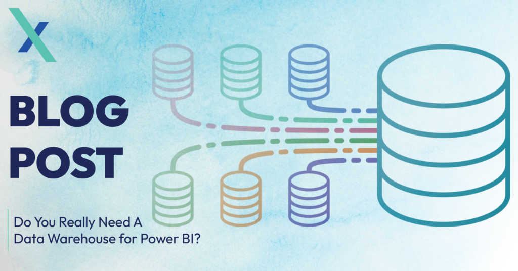 Do You Really Need a Data Warehouse for Power BI? CloudExtend