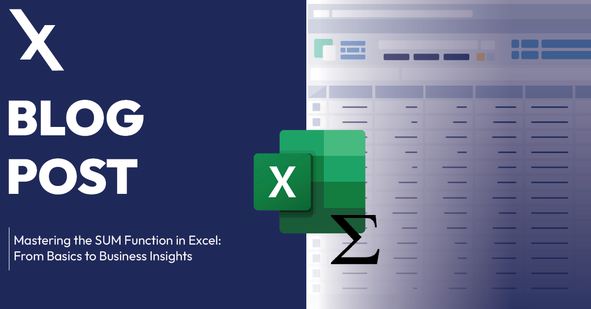 Mastering the SUM Function in Excel: From Basics to Business Insights ...